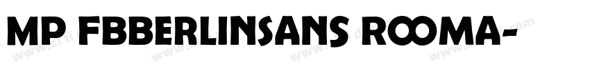 MP FBBerlinSans Roma字体转换